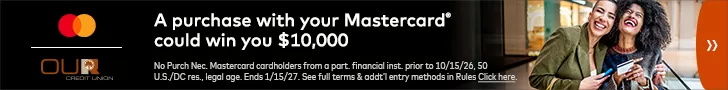 A purchase with your Mastercard could win you $10,000 - click for official rules and details.